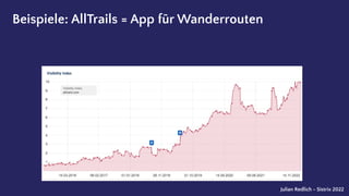 Conﬁdential |
Beispiele: AllTrails = App für Wanderrouten
Julian Redlich - Sistrix 2022
 