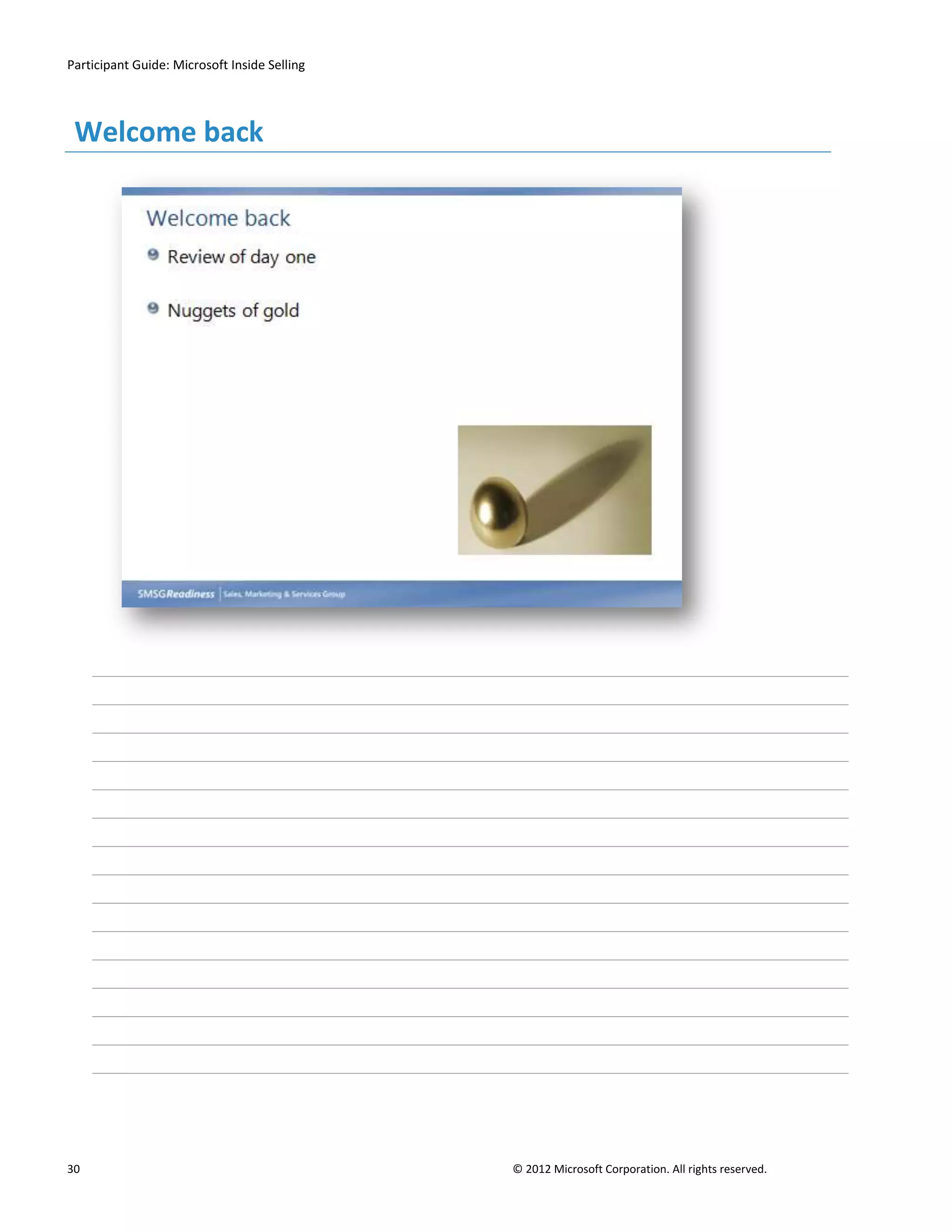 Participant Guide: Microsoft Inside Selling




 Welcome back




30                                            © 2012 Microsoft Corporation. All rights reserved.
 