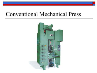Conventional Mechanical Press 