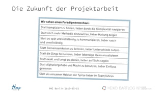 PMI Berlin 2019-05-15
Die Zukunft der Projektarbeit
 