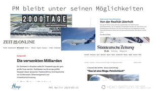 PMI Berlin 2019-05-15
PM bleibt unter seinen Möglichkeiten
 