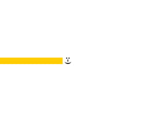 :-)
 