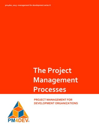 Pm4dev Project Management Pm4 dev the_project_managment_processes | PDF