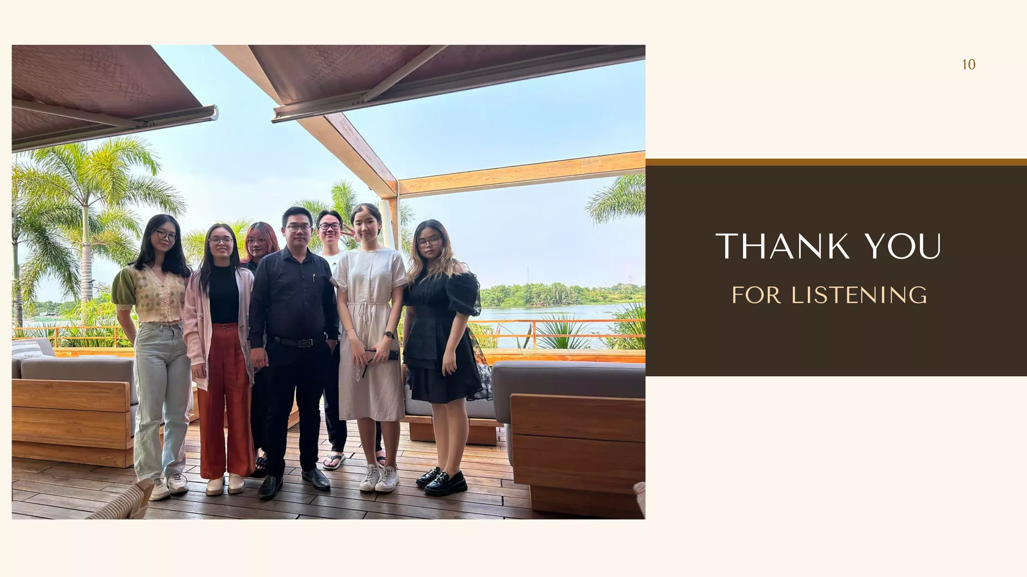 THANK YOU
FOR LISTENING
10
 