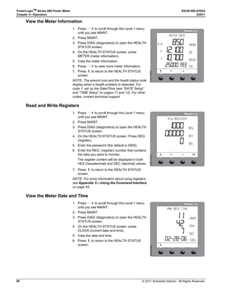/+
02)-
3#!,%
3%#
8
PLSD110112
1. Perform steps 1 through 5 of the SETUP MODE
Access procedure on page 11.
2. Press ###: until METER is visible.
3. Press METER.
4. Press ###: until HZ is visible.
5. Press HZ.
6. Select the frequency.
7. Press OK.
8. At the SETUP MODE screen, continue
programming additional setup features or
press1; until you are asked to save changes.
9. Press YES to save the changes.

3934%- QDPTD.BX
  