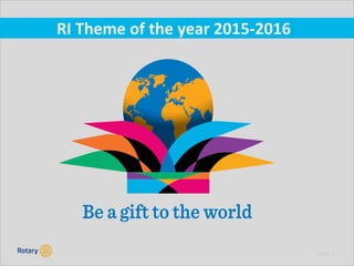 TITLE | 4
RI Theme of the year 2015-2016
 