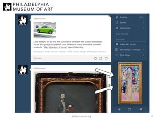 philamuseum.org

10

 