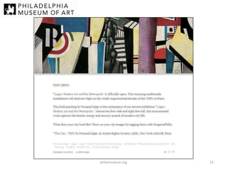 philamuseum.org

13

 