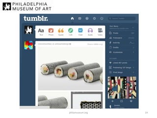 philamuseum.org

14

 