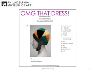philamuseum.org

9

 