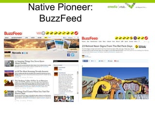 Native Pioneer:
BuzzFeed

 