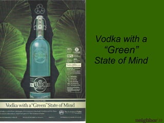 Vodka with a  “Green”  State of Mind 