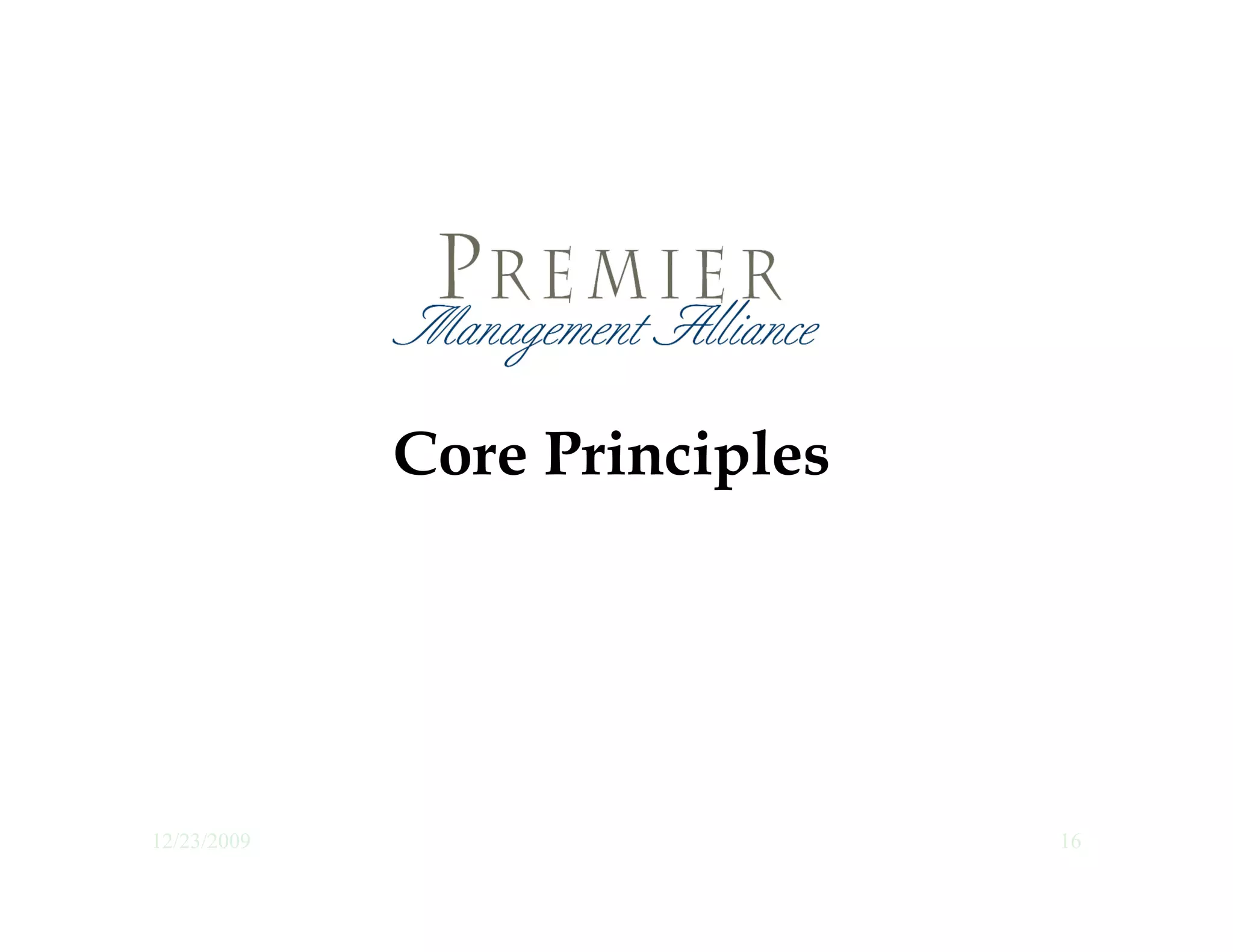Core Principles




12/23/2009                     16
 