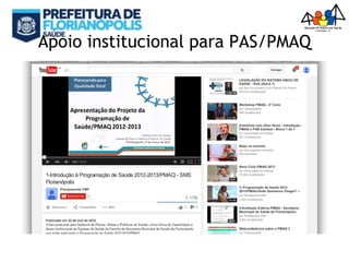 Apoio institucional para PAS/PMAQ
 