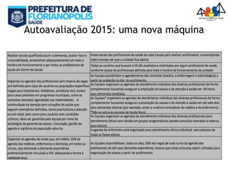 Autoavaliação 2015: uma nova máquina
 