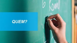 QUEM?
 