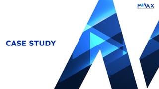 CASE STUDY
 