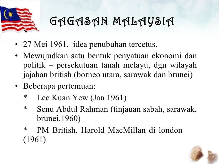 Idea Gagasan Malaysia Pm bab 6 pembentukan malaysia
