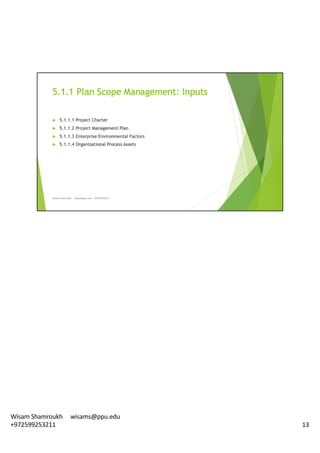 13
Wisam	Shamroukh					wisams@ppu.edu					
+972599253211
 