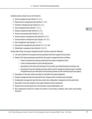 73
©2013 Project Management Institute. A Guide to the Project Management Body of Knowledge (PMBOK®
Guide) – Fifth Edition
4 - PROJECT INTEGRATION MANAGEMENT
4
 