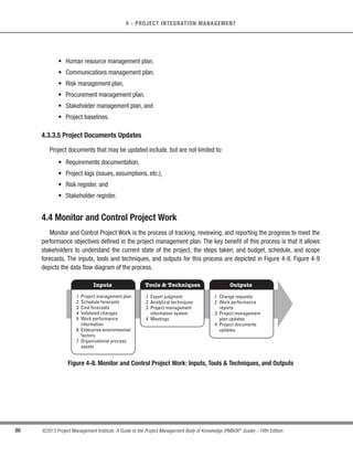 80 ©2013 Project Management Institute. A Guide to the Project Management Body of Knowledge (PMBOK®
Guide) – Fifth Edition
4 - PROJECT INTEGRATION MANAGEMENT
			

	






		


		

	


 