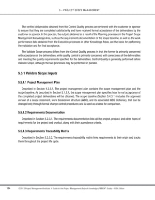 R




 	

n
R




 






R







 
x
13.1
Identify
Stakeholders
13.2
Plan
Stakeholder
Management
8.1
Plan Quality
Management
12.1
Plan
Procurement
Management
4.1
Develop Project
Charter
Figure 5-5. Collect Requirements Data Flow Diagram
 