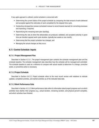 g
Project Time Management
6.2
Define
Activities
6.1
Plan Schedule
Management
6.3
Sequence
Activities
6.5
Estimate Activity
Durations
6.4
Estimate Activity
Resources
6.6
Develop
Schedule

 