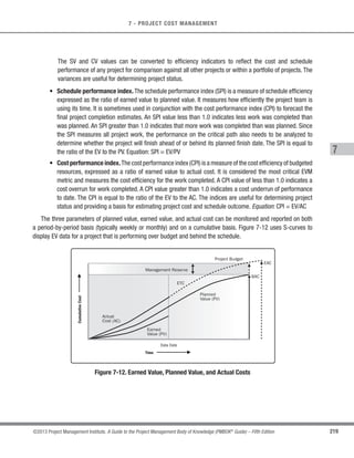 164 ©2013 Project Management Institute. A Guide to the Project Management Body of Knowledge (PMBOK®
Guide) – Fifth Edition
6 - PROJECT TIME MANAGEMENT
6.4.2 Estimate Activity Resources: Tools and Techniques
6.4.2.1 Expert Judgment
Expert judgment is often required to assess the resource-related inputs to this process. Any group or person
with specialized knowledge in resource planning and estimating can provide such expertise.
6.4.2.2 Alternative Analysis
Many schedule activities have alternative methods of accomplishment. They include using various levels of
resource capability or skills, different size or type of machines, different tools (hand versus automated), and make-
rent-or-buy decisions regarding the resource (Section 12.1.3.5).
6.4.2.3 Published Estimating Data
Several organizations routinely publish updated production rates and unit costs of resources for an extensive
array of labor trades, material, and equipment for different countries and geographical locations within countries.
6.4.2.4 Bottom-Up Estimating
Bottom-up estimating is a method of estimating project duration or cost by aggregating the estimates of the
lower-level components of the WBS.When an activity cannot be estimated with a reasonable degree of confidence,
the work within the activity is decomposed into more detail. The resource needs are estimated. These estimates
are then aggregated into a total quantity for each of the activity’s resources. Activities may or may not have
dependencies between them that can affect the application and use of resources. If there are dependencies, this
pattern of resource usage is reflected and documented in the estimated requirements of the activity.
6.4.2.5 Project Management Software
Project management software, such as a scheduling software tool, has the capability to help plan, organize, and
manage resource pools and develop resource estimates. Depending on the sophistication of the software, resource
breakdown structures, resource availability, resource rates, and various resource calendars can be defined to assist
in optimizing resource utilization.
 