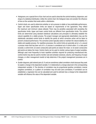 172 ©2013 Project Management Institute. A Guide to the Project Management Body of Knowledge (PMBOK®
Guide) – Fifth Edition
6 - PROJECT TIME MANAGEMENT
6.5.3 Estimate Activity Durations: Outputs
6.5.3.1 Activity Duration Estimates
Activity duration estimates are quantitative assessments of the likely number of time periods that are required
to complete an activity. Duration estimates do not include any lags as described in Section 6.3.2.3.Activity duration
estimates may include some indication of the range of possible results. For example:
s 2 weeks ± 2 days, which indicates that the activity will take at least eight days and not more than twelve
(assuming a five-day workweek); and
s 15 % probability of exceeding three weeks, which indicates a high probability—85 %—that the activity
will take three weeks or less.
6.5.3.2 Project Documents Updates
Project documents that may be updated include, but are not limited to:
s Activity attributes; and
s Assumptions made in developing the activity duration estimate, such as skill levels and availability,
as well as a basis of estimates for durations.
6.6 Develop Schedule
Develop Schedule is the process of analyzing activity sequences, durations, resource requirements, and
schedule constraints to create the project schedule model. The key benefit of this process is that by entering
schedule activities, durations, resources, resource availabilities, and logical relationships into the scheduling tool, it
generates a schedule model with planned dates for completing project activities. The inputs, tools and techniques,
and outputs of this process are depicted in Figure 6-16. Figure 6-17 depicts the data flow diagram of the process.
 