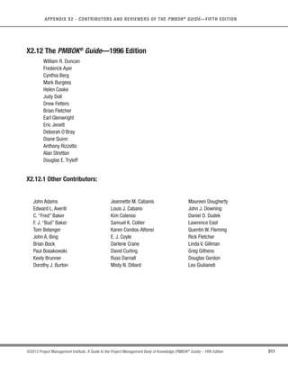 365
©2013 Project Management Institute. A Guide to the Project Management Body of Knowledge (PMBOK®
Guide) – Fifth Edition
12 - PROJECT PROCUREMENT MANAGEMENT
12
12.1.2 Plan Procurement Management: Tools and Techniques
12.1.2.1 Make-or-Buy Analysis
A make-or-buy analysis is a general management technique used to determine whether particular work can
best be accomplished by the project team or should be purchased from outside sources. Sometimes a capability
may exist within the project organization, but may be committed to working on other projects, in which case, the
project may need to source such effort from outside the organization in order to meet its schedule commitments.
Budget constraints may influence make-or-buy decisions. If a buy decision is to be made, then a further decision
of whether to purchase or lease is also made. A make-or-buy analysis should consider all related costs—both
direct costs as well as indirect support costs. For example, the buy-side of the analysis includes both the actual
out-of-pocket costs to purchase the product, as well as the indirect costs of supporting the purchasing process and
purchased item.
Available contract types are also considered during the buy analysis. The risk sharing between the buyer
and seller determines the suitable contract types, while the specific contract terms and conditions formalize the
degree of risk being assumed by the buyer and seller. Some jurisdictions have other types of contracts defined, for
example, contract types based on the obligations of the seller—not the customer—and the contract parties have
the obligation to identify the appropriate type of contract as soon as the applicable law has been agreed upon.
12.1.2.2 Expert Judgment
Expert judgment is often used to assess the inputs to and outputs from this process. Expert purchasing judgment
can also be used to develop or modify the criteria that will be used to evaluate seller proposals. Expert legal
judgment may involve the services of legal staff to assist with unique procurement issues, terms, and conditions.
Such judgment, including business and technical expertise, can be applied to both the technical details of the
acquired products, services, or results and to various aspects of the procurement management processes.
12.1.2.3 Market Research
Market research includes examination of industry and specific vendor capabilities. Procurement teams may
leverage information gained at conferences, online reviews and a variety of sources to identify market capabilities.
The team may also refine particular procurement objectives to leverage maturing technologies while balancing
risks associated with the breadth of vendors who can provide the materials or services desired.
 