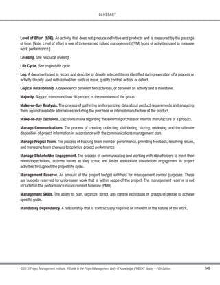 384 ©2013 Project Management Institute. A Guide to the Project Management Body of Knowledge (PMBOK®
Guide) – Fifth Edition
12 - PROJECT PROCUREMENT MANAGEMENT
12.3.2.6 Claims Administration
Contested changes and potential constructive changes are those requested changes where the buyer and seller
cannot reach an agreement on compensation for the change or cannot agree that a change has occurred. These
contested changes are variously called claims, disputes, or appeals. Claims are documented, processed, monitored,
and managed throughout the contract life cycle, usually in accordance with the terms of the contract. If the parties
themselves do not resolve a claim, it may have to be handled in accordance with alternative dispute resolution
(ADR) typically following procedures established in the contract. Settlement of all claims and disputes through
negotiation is the preferred method.
12.3.2.7 Records Management System
A records management system is used by the project manager to manage contract and procurement
documentation and records. It consists of a specific set of processes, related control functions, and automation
tools that are consolidated and combined as part of the project management information system (Section 4.4.2.3).
The system contains a retrievable archive of contract documents and correspondence.
12.3.3 Control Procurements: Outputs
12.3.3.1 Work Performance Information
Work performance information provides a basis for identification of current or potential problems to support later
claims or new procurements. By reporting on the performance of a vendor, the organization increases knowledge
of the performance of the procurement, which supports improved forecasting, risk management, and decision
making. Performance reports also assist in the event there is a dispute with the vendor.
Work performance information includes reporting compliance of contracts, which provides procuring
organizations a mechanism to track specific deliverables expected and received from vendors. Contract compliance
reports support improved communications with vendors so that potential issues are addressed promptly to the
satisfaction of all parties.
 
