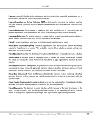 391
©2013 Project Management Institute. A Guide to the Project Management Body of Knowledge (PMBOK®
Guide) – Fifth Edition
13 - PROJECT STAKEHOLDER MANAGEMENT
13
PROJECT STAKEHOLDER MANAGEMENT
Project Stakeholder Management includes the processes required to identify the people, groups, or
organizations that could impact or be impacted by the project, to analyze stakeholder expectations and their
impact on the project, and to develop appropriate management strategies for effectively engaging stakeholders
in project decisions and execution. Stakeholder management also focuses on continuous communication with
stakeholders to understand their needs and expectations, addressing issues as they occur, managing conflicting
interests and fostering appropriate stakeholder engagement in project decisions and activities. Stakeholder
satisfaction should be managed as a key project objective.
Figure 13-1 provides an overview of the Project Stakeholder Management processes that include the following:
13.1 Identify Stakeholders—The process of identifying the people, groups, or organizations that
could impact or be impacted by a decision, activity, or outcome of the project; and analyzing and
documenting relevant information regarding their interests, involvement, interdependencies,
influence, and potential impact on project success.
13.2 Plan Stakeholder Management—The process of developing appropriate management strategies to
effectively engage stakeholders throughout the project life cycle, based on the analysis of their needs,
interests, and potential impact on project success.
13.3 Manage Stakeholder Engagement—The process of communicating and working with stakeholders
to meet their needs/expectations, address issues as they occur, and foster appropriate stakeholder
engagement in project activities throughout the project life cycle.
13.4 Control Stakeholder Engagement—The process of monitoring overall project stakeholder
relationships and adjusting strategies and plans for engaging stakeholders.
These processes interact with each other and with processes in other Knowledge Areas as described in detail
in Section 3 and Annex A1.
Every project will have stakeholders who are impacted by or can impact the project in a positive or negative way.
While some stakeholders may have a limited ability to influence the project, others may have significant influence
on the project and its expected outcomes.The ability of the project manager to correctly identify and manage these
stakeholders in an appropriate manner can mean the difference between success and failure.
13
13
 