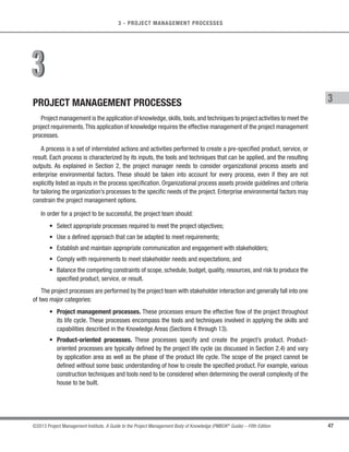 46 ©2013 Project Management Institute. A Guide to the Project Management Body of Knowledge (PMBOK®
Guide) – Fifth Edition
2 - ORGANIZATIONAL INFLUENCES AND PROJECT LIFE CYCLE
Iterative and incremental life cycles are generally preferred when an organization needs to manage changing
objectives and scope, to reduce the complexity of a project, or when the partial delivery of a product is beneficial
and provides value for one or more stakeholder groups without impact to the final deliverable or set of deliverables.
Large and complex projects are frequently executed in an iterative fashion to reduce risk by allowing the team to
incorporate feedback and lessons learned between iterations.
2.4.2.4 Adaptive Life Cycles
Adaptive life cycles (also known as change-driven or agile methods) are intended to respond to high levels
of change and ongoing stakeholder involvement. Adaptive methods are also iterative and incremental, but differ
in that iterations are very rapid (usually with a duration of 2 to 4 weeks) and are fixed in time and cost. Adaptive
projects generally perform several processes in each iteration, although early iterations may concentrate more on
planning activities.
The overall scope of the project will be decomposed into a set of requirements and work to be performed,
sometimes referred to as a product backlog. At the beginning of an iteration, the team will work to determine
how many of the highest priority items on the backlog list can be delivered within the next iteration. At the end of
each iteration, the product should be ready for review by the customer. This does not mean that the customer is
required to accept delivery, just that the product should not include unfinished, incomplete, or unusable features.
The sponsor and customer representatives should be continuously engaged with the project to provide feedback
on deliverables as they are created and to ensure that the product backlog reflects their current needs.
Adaptive methods are generally preferred when dealing with a rapidly changing environment,when requirements
and scope are difficult to define in advance, and when it is possible to define small incremental improvements that
will deliver value to stakeholders.
 