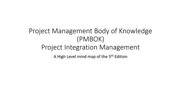 PMBOK 5th edition Project Integration Management | PPT