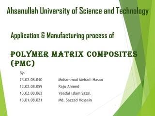 Polymer Matrix Composites (PMC) Manufacturing and application | PPT