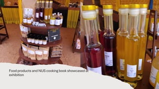 Food products and NUS cooking book showcased at
exhibition
 