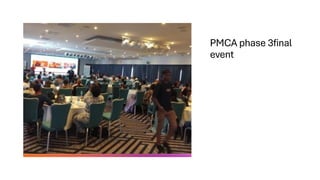PMCA phase 3final
event
 