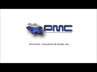 Plurimérito - Consultoria de Gestão, Lda. 