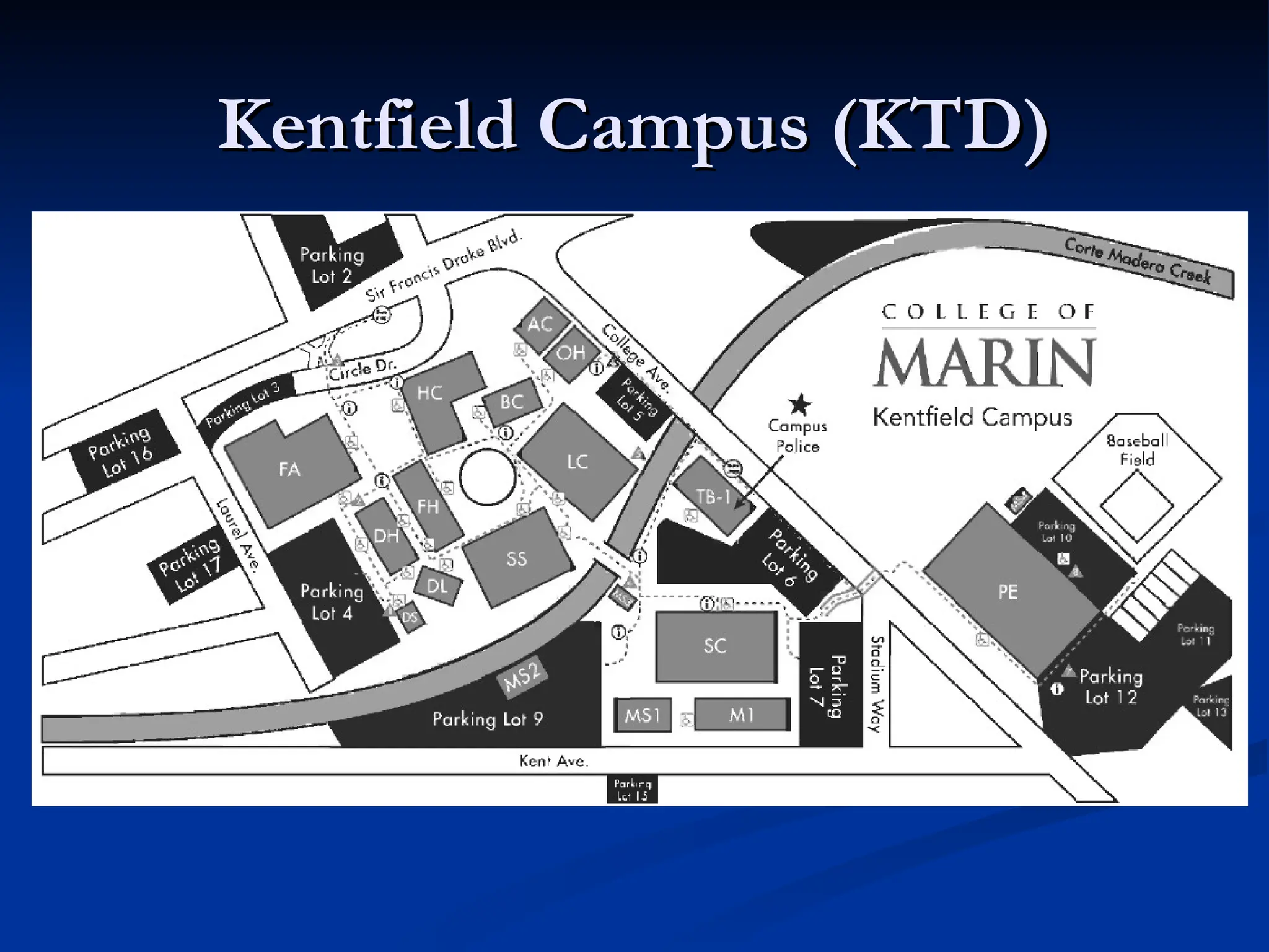 Kentfield Campus (KTD)
Kentfield Campus (KTD)
 