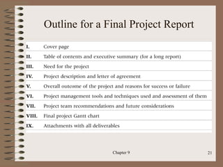 Outline for a Final Project Report




               Chapter 9             21
 