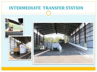 INTERMEDIATE TRANSFER STATION
 