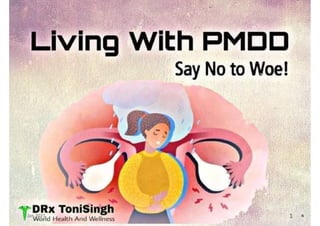 Premenstrual dysphoric disorder (PMDD)