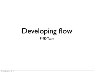 Web development
from git ﬂow to github ﬂow
Caesar Chi
about.me@clonncd
TMDer Team
Monday, December 22, 14
 