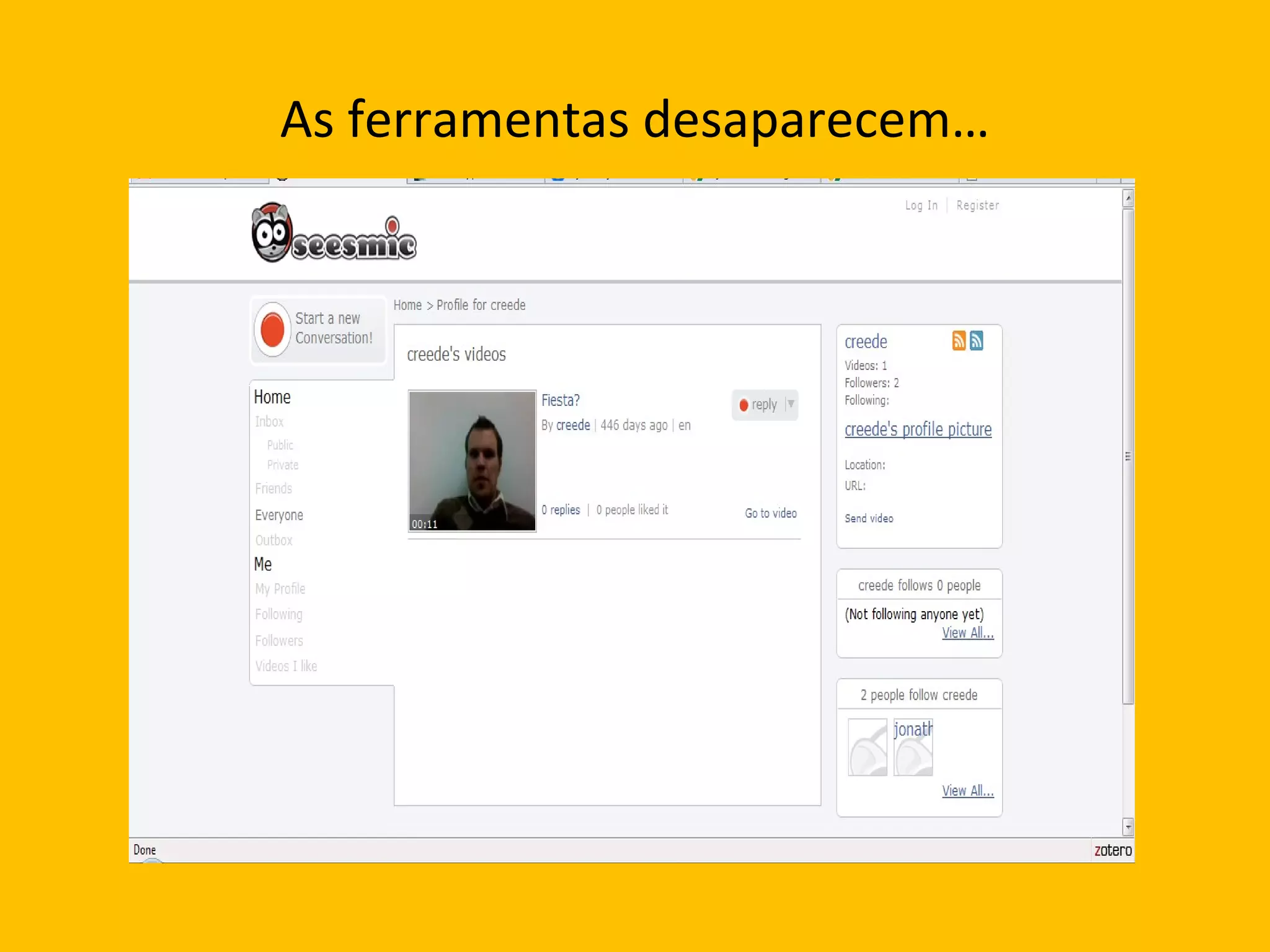 As ferramentas desaparecem… 