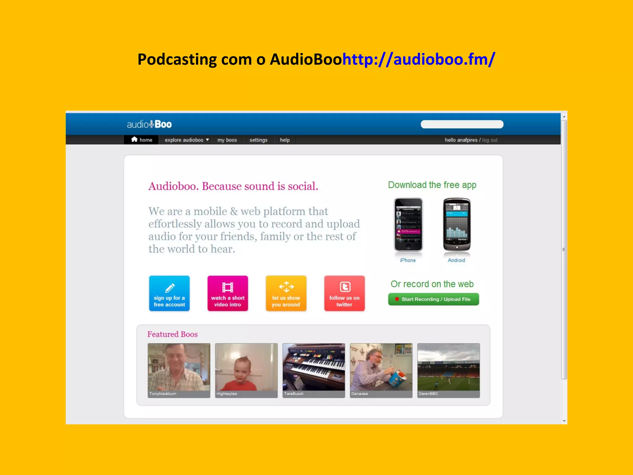 Podcasting com o AudioBoo http://audioboo.fm/ 