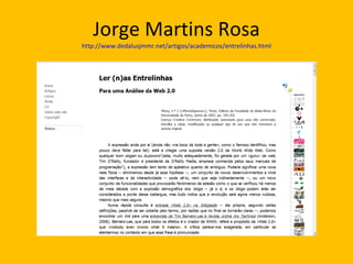 Jorge Martins Rosa http://www.dedalusjmmr.net/artigos/academicos/entrelinhas.html 