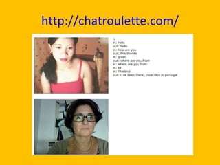http://chatroulette.com/ 