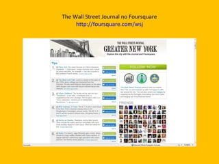 The Wall Street Journal no Foursquare http://foursquare.com/wsj 