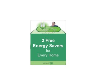 2 Free
Energy Savers
for
Every Home

 