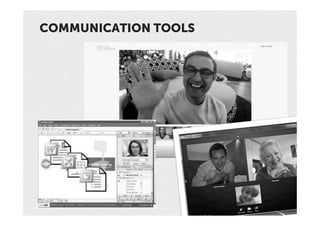 COMMUNICATION TOOLS
 